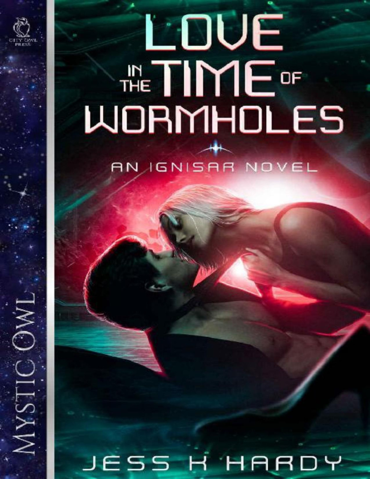 Love In The Time Of Wormholes Jess K Hardy Mystic Owl