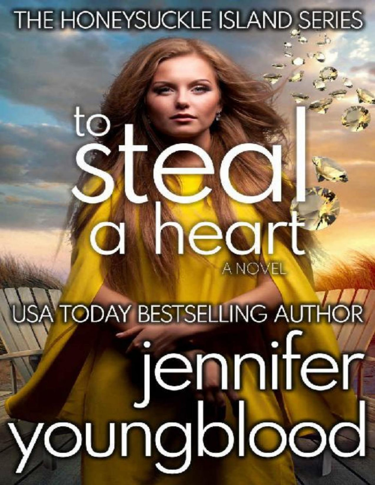 To Steal A Heart Womens Fiction Romantic Suspense The Honeysuckle Island Series Book 5 Jennifer Youngblood