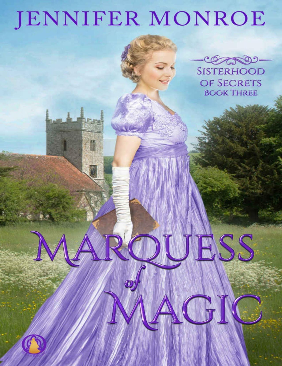 Marquess Of Magic 3 Sisterhood Of Secrets Series Monroe Jennifer