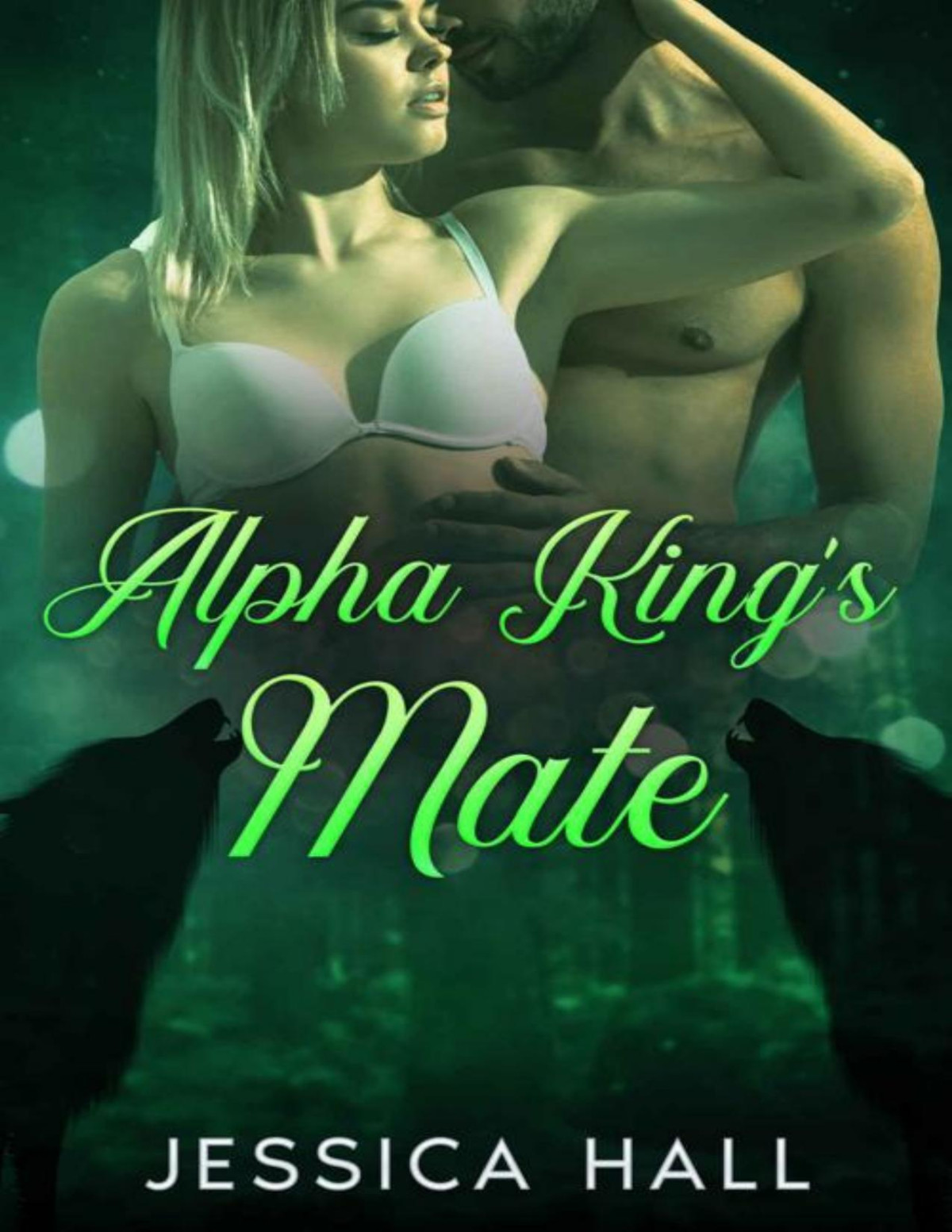 Alpha Kings Mate Hybrid Series Book 4 Jessica Hall