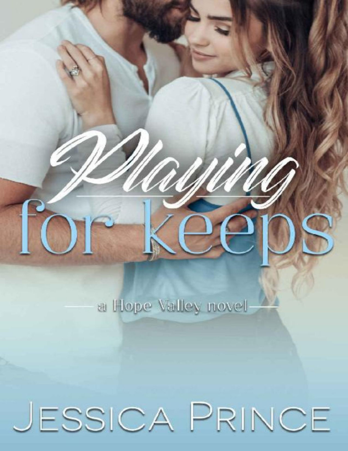 Playing For Keeps Hope Valley Book 10 Jessica Prince