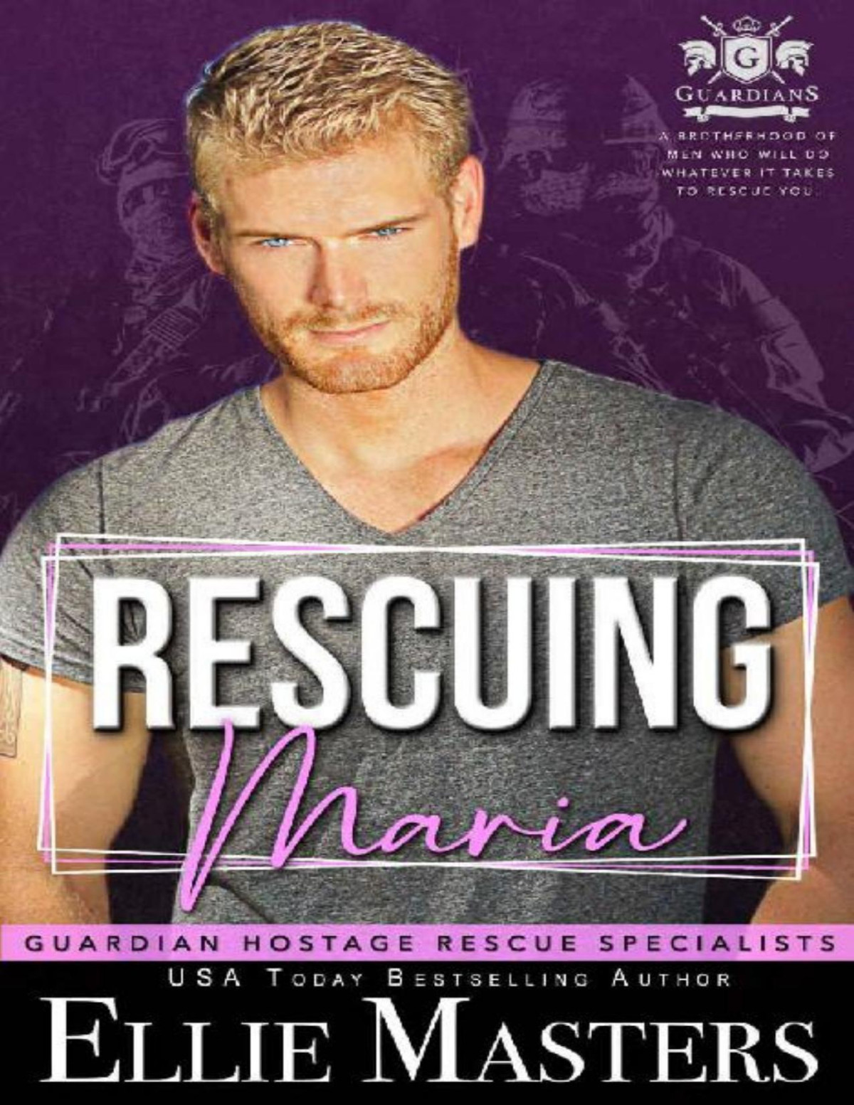 Rescuing Maria Guardian Hostage Rescue Specialists Ellie Masters