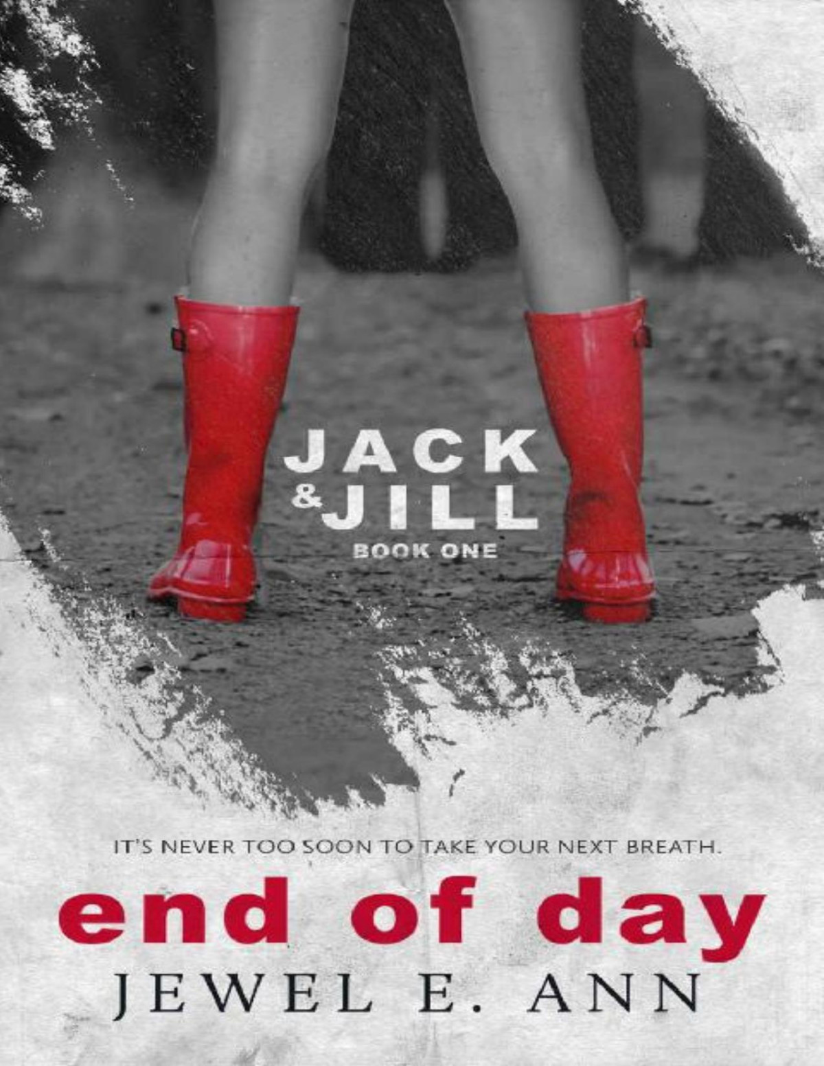 End Of Day Jack Jill Series Book 1 Jewel E Ann