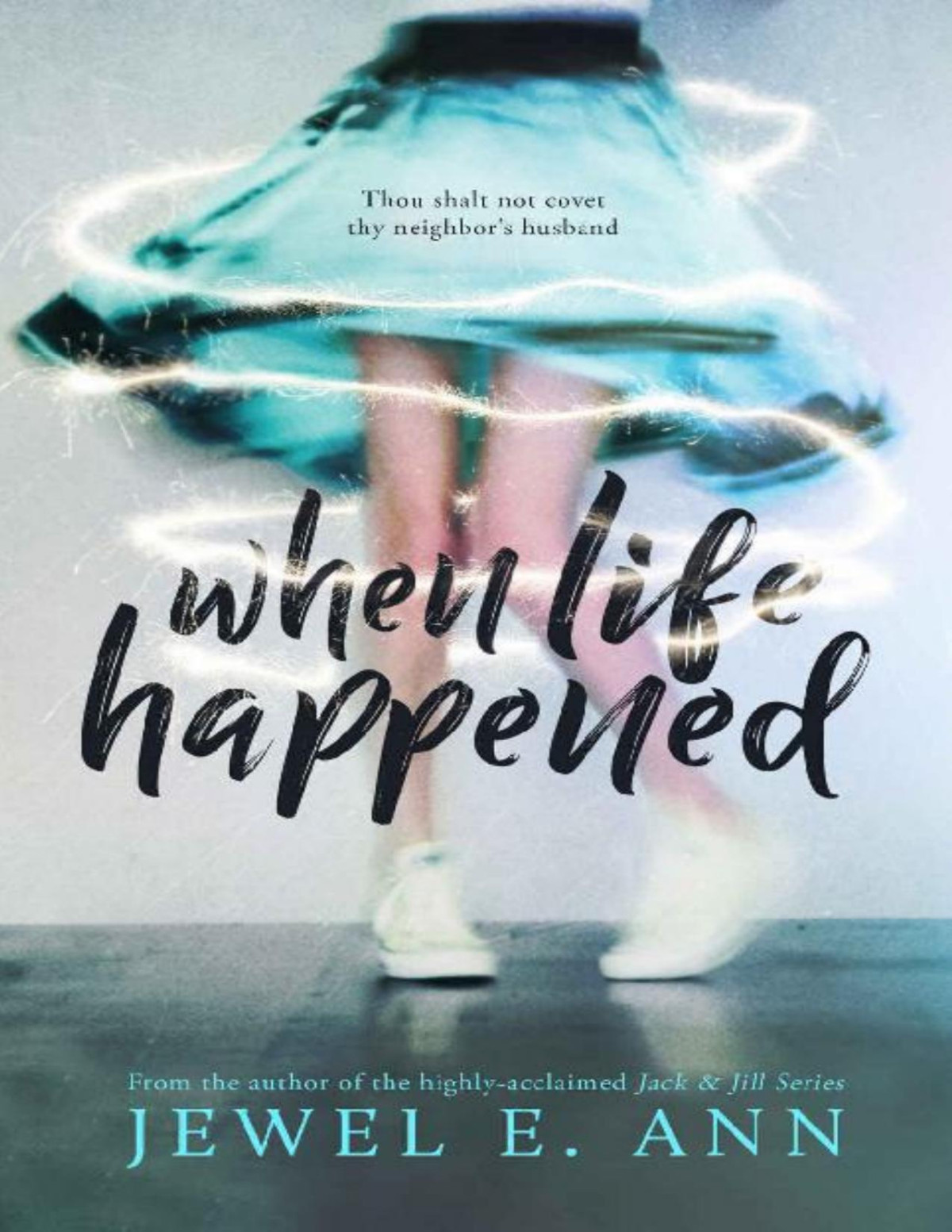 When Life Happened Jewel E Ann