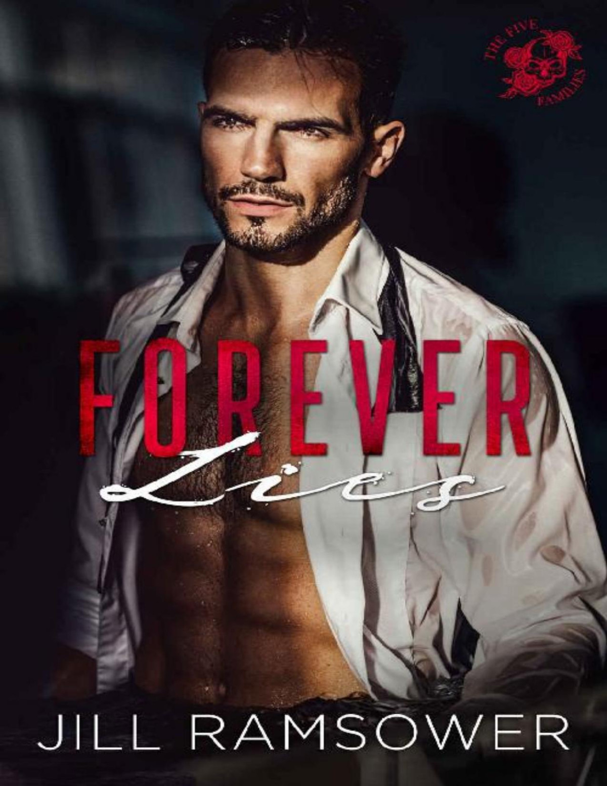 Forever Lies The Five Families Book 1 Jill Ramsower