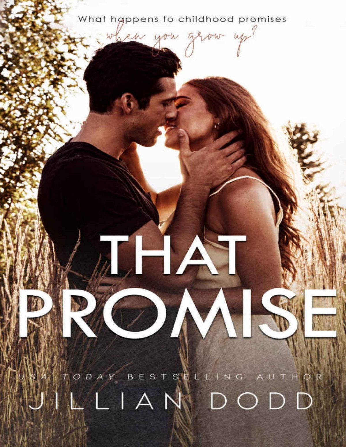 That Promise A Small Town Friendstolovers Romance That Boy Book 7 Jillian Dodd