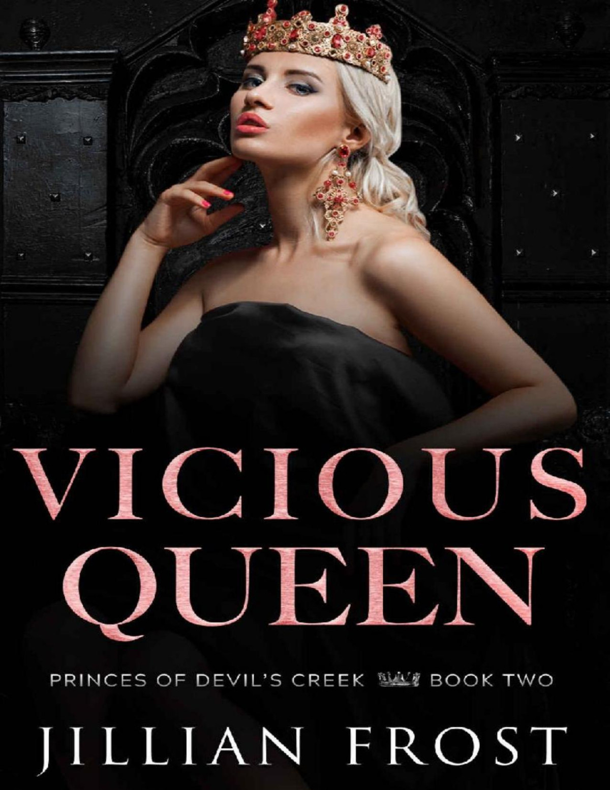 Vicious Queen Princes Of Devils Creek Book 2 Jillian Frost