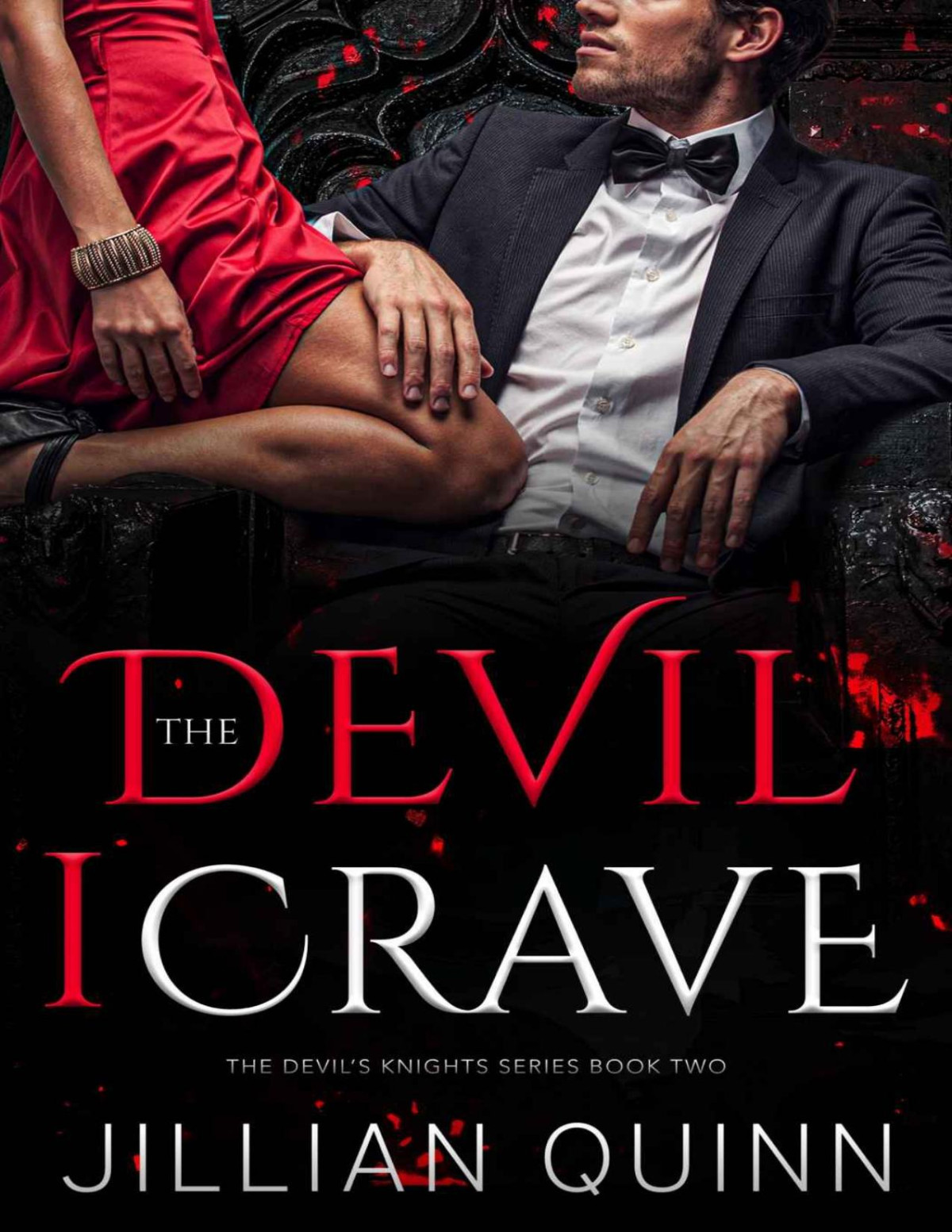 The Devil I Crave The Devils Knights 2 Quinn Jillian