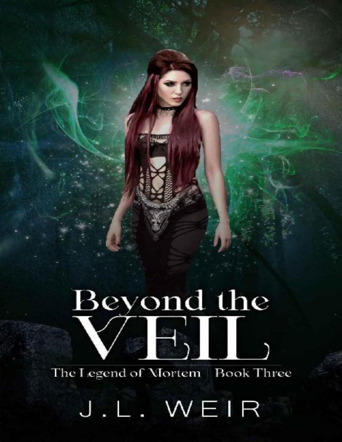 Beyond The Veil The Legend Of Mortem Book 3 Jl Weir