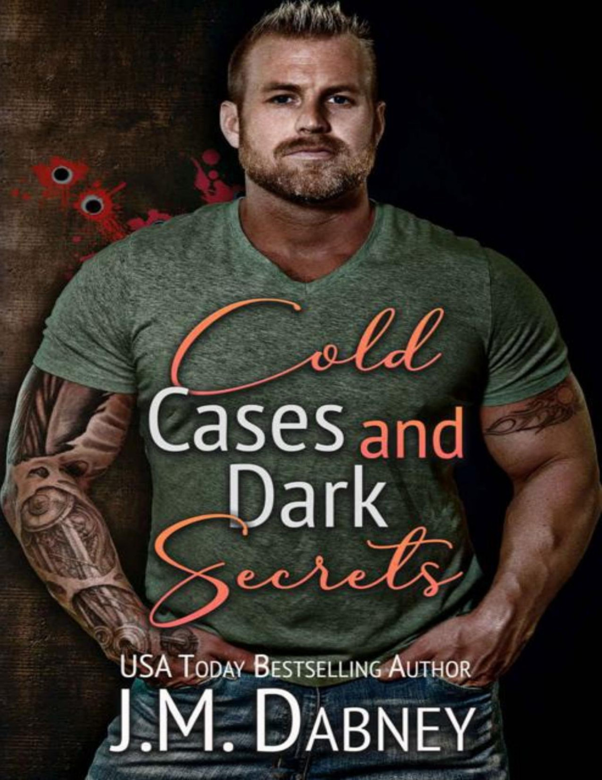 Cold Cases And Dark Secrets Cold Case Unit Book 2 Jm Dabney