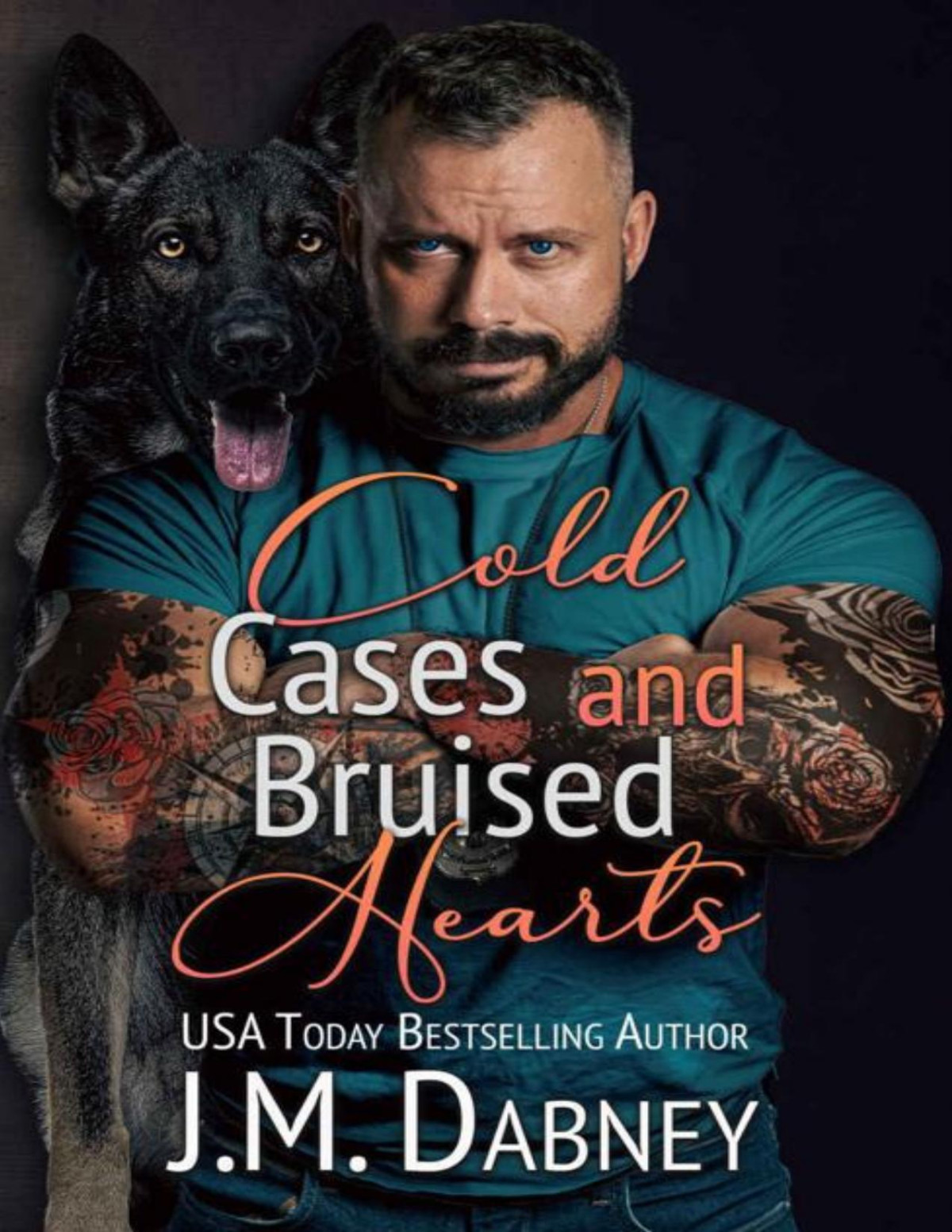 Cold Cases And Bruised Hearts Cold Case Unit Book 4 Jm Dabney