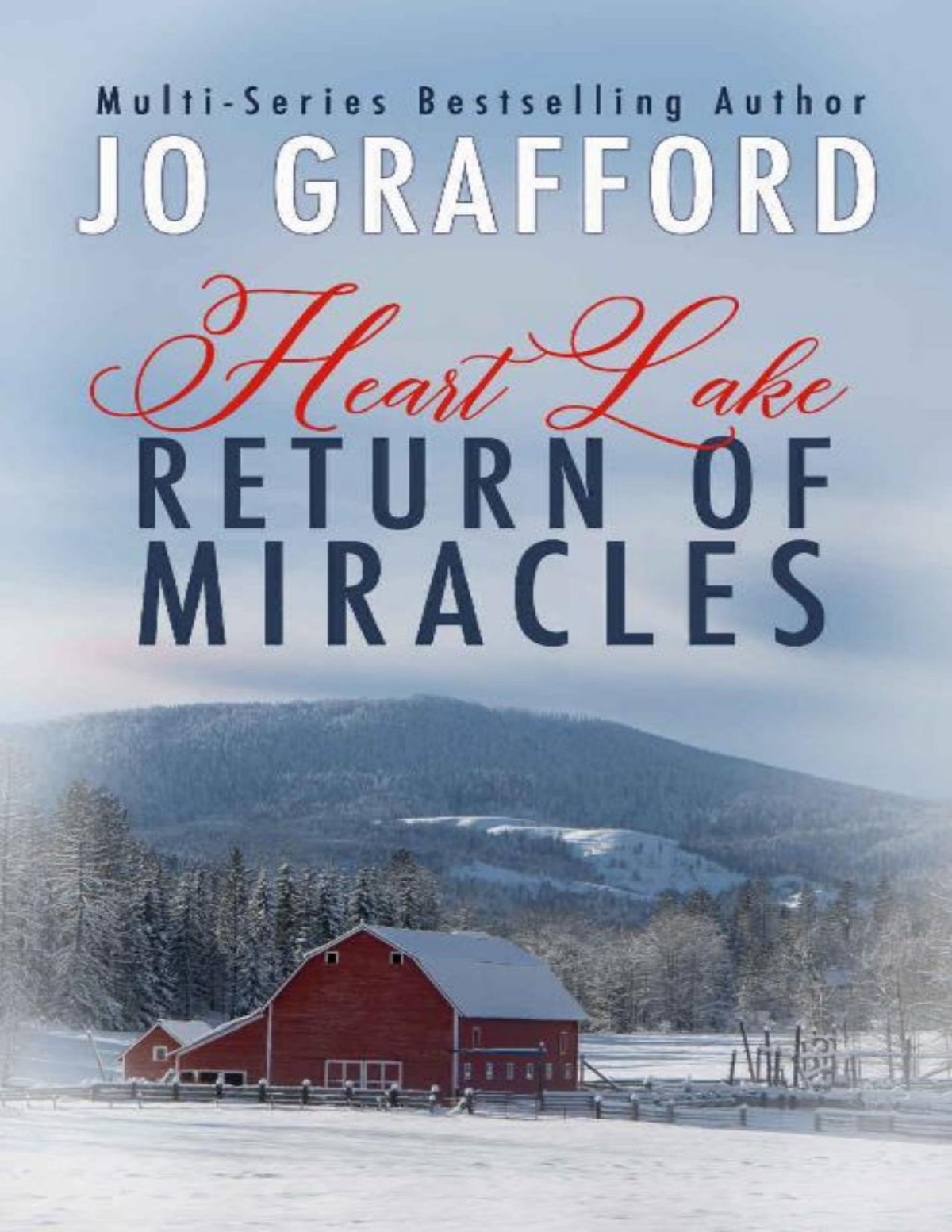 Return Of Miracles A Sweet Inspirational Small Town Romantic Suspense Series Heart Lake Book 4 Jo Grafford