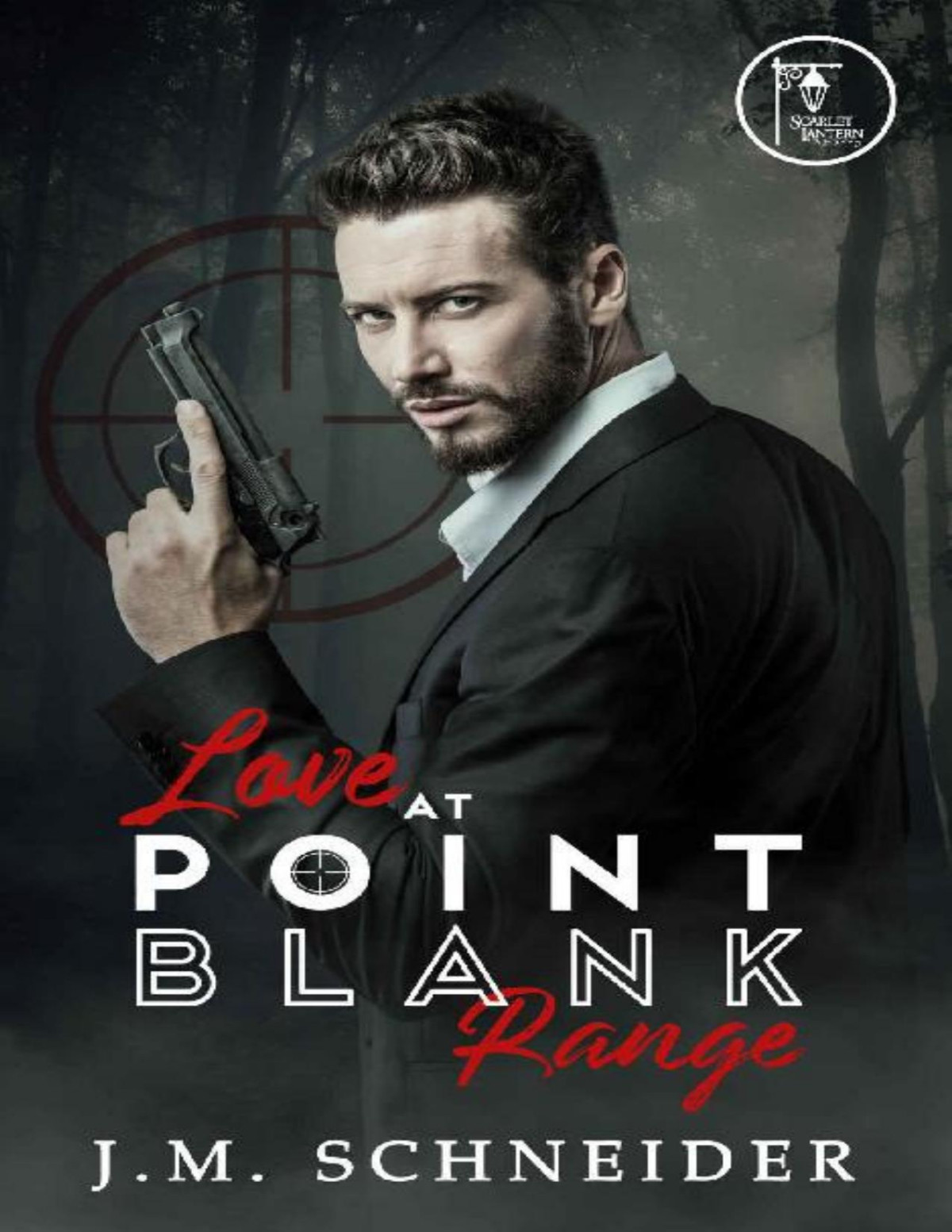 Love At Point Blank Range Jm Schneider