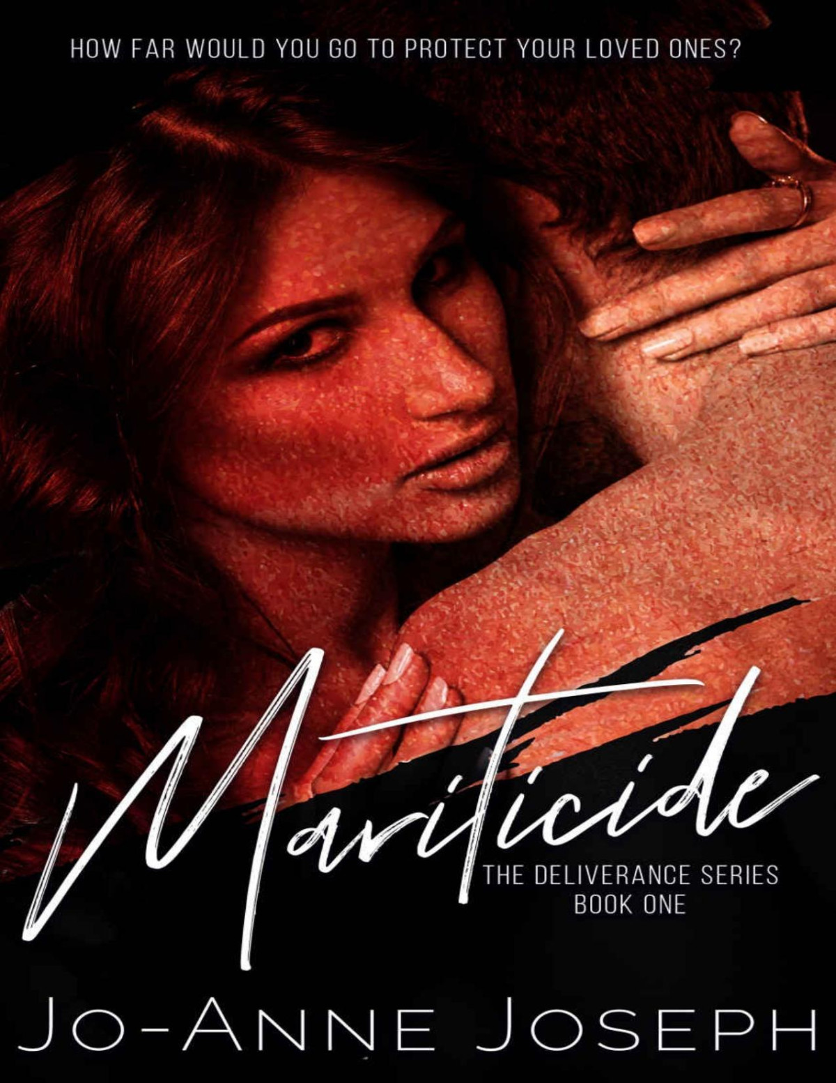 Mariticide The Deliverance Series Book 1 Joanne Joseph