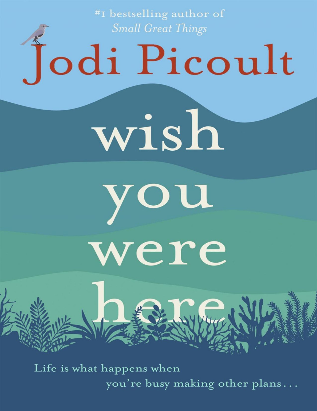 Wish You Were Here Picoult Jodi