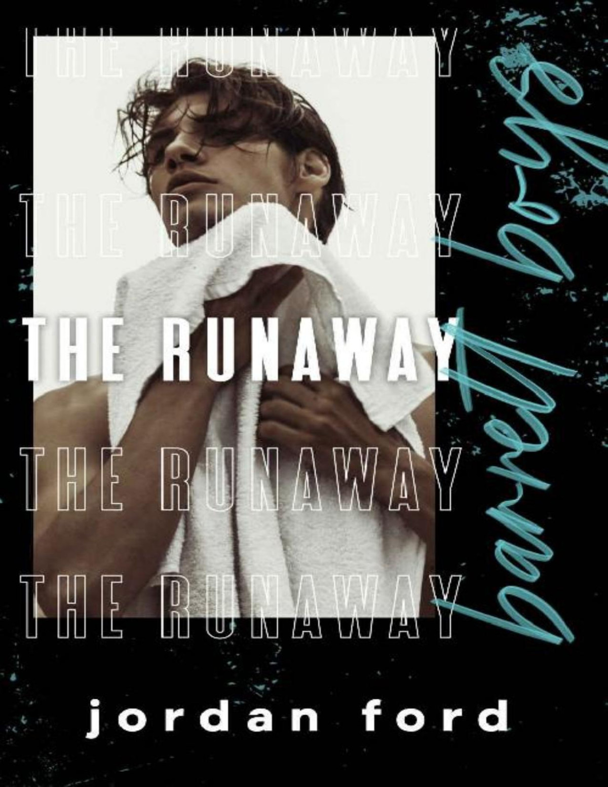 The Runaway Barrett Boys Book 1 Jordan Ford