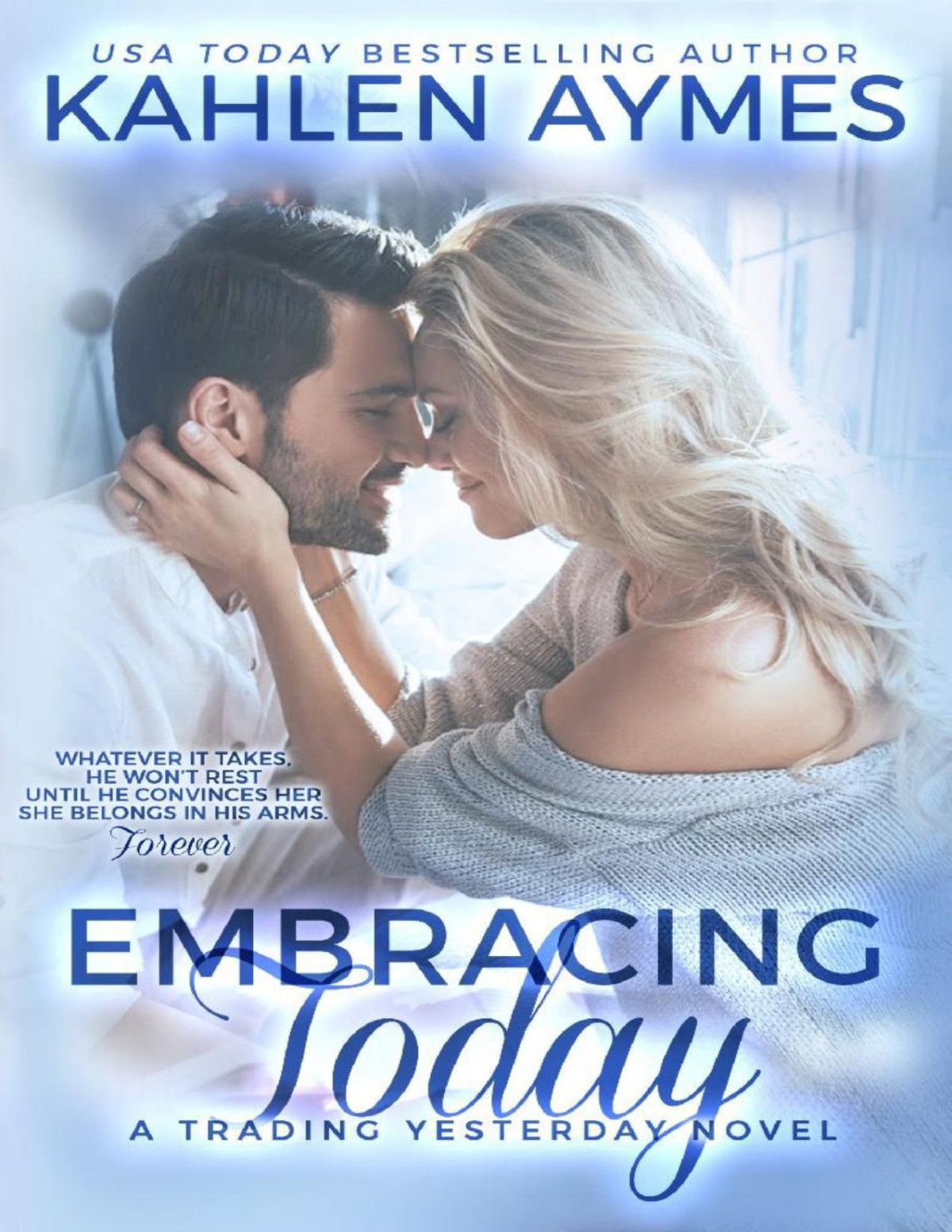 Embracing Today A Firefighter Romance The Trading Yesterday Series 3 Kahlen Aymes