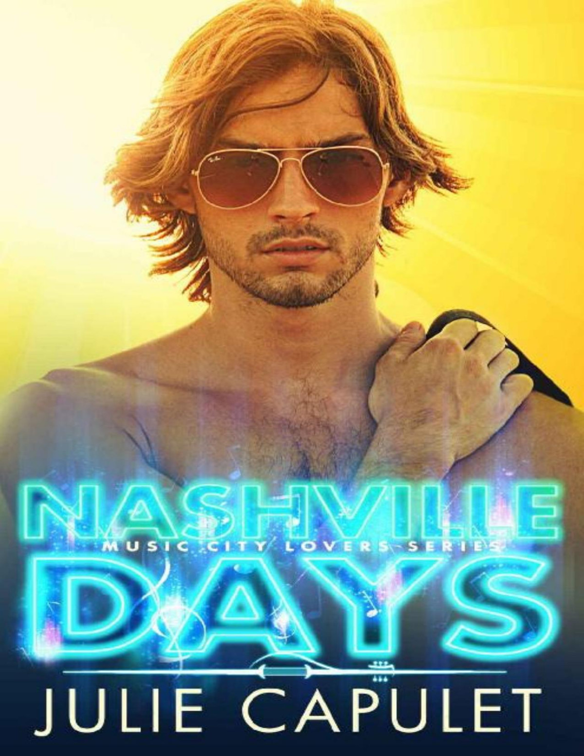 Nashville Days Music City Lovers Book 1 Julie Capulet