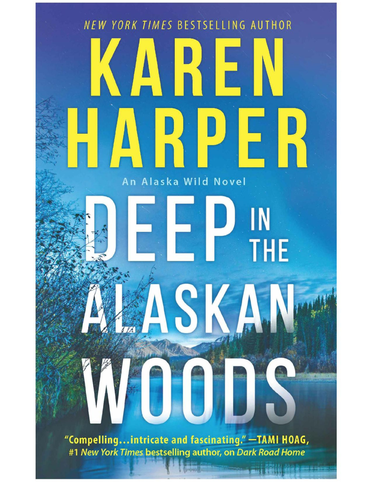 Deep In The Alaskan Woods Karen Harper