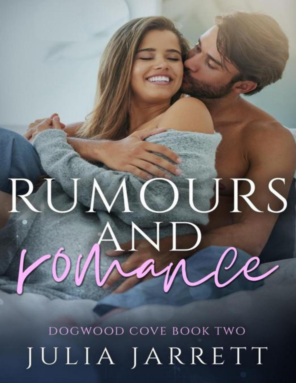 Rumours And Romance Julia Jarrett