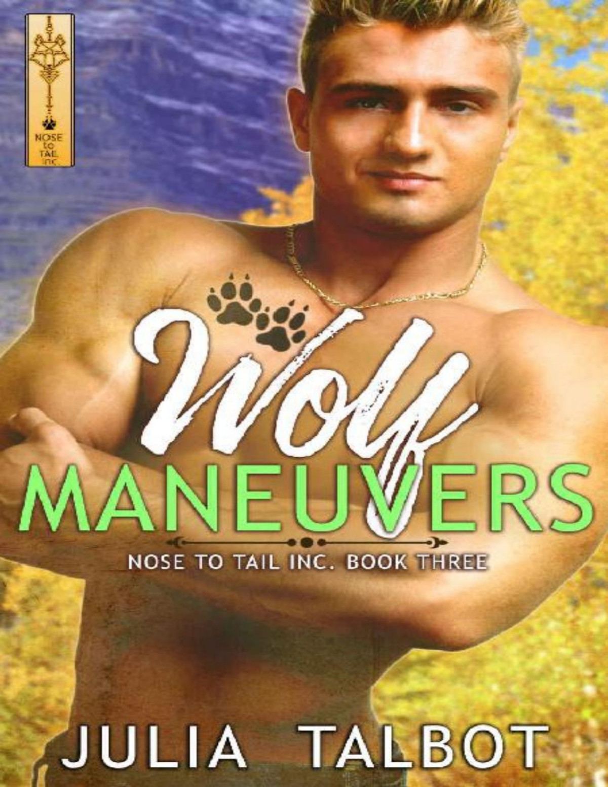 Wolf Maneuvers Nose To Tail Inc Book 3 Julia Talbot