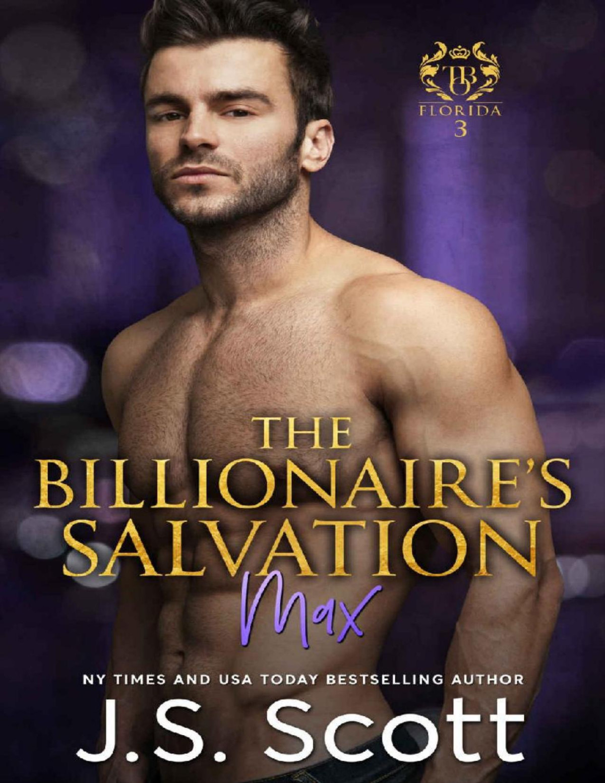 The Billionaires Salvation Max The Billionaires Obsession Book 3 J S Scott