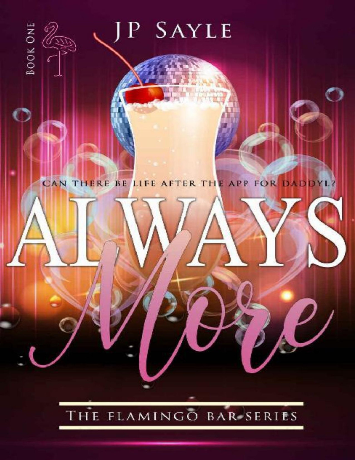 Always More The Flamingo Bar Book 1 Jp Sayle