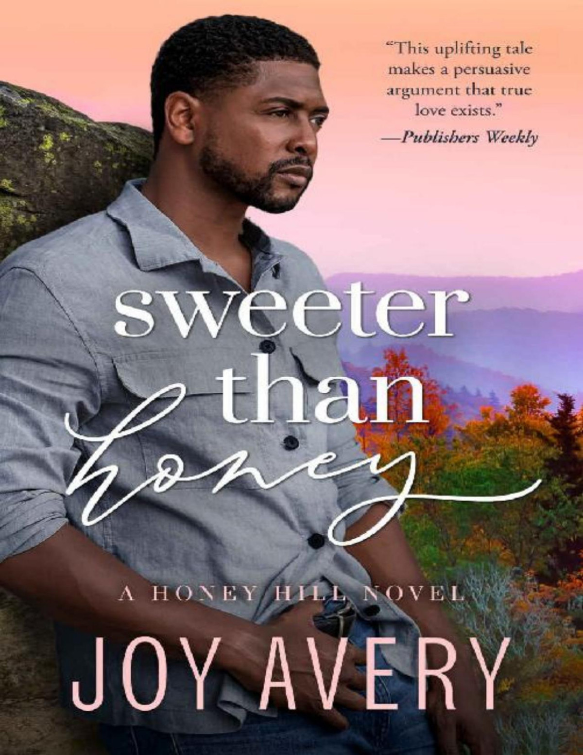 Sweeter Than Honey Honey Hill Joy Avery