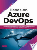 Handson Azure Devops Cicd Implementation For Mobile Hybrid And Web Applications Mitesh Soni