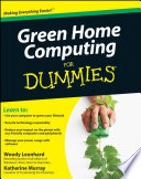Green Home Computing For Dummies Woody Leonhard Katherine Murray