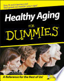 Healthy Aging For Dummies Brent Agin Sharon Perkins