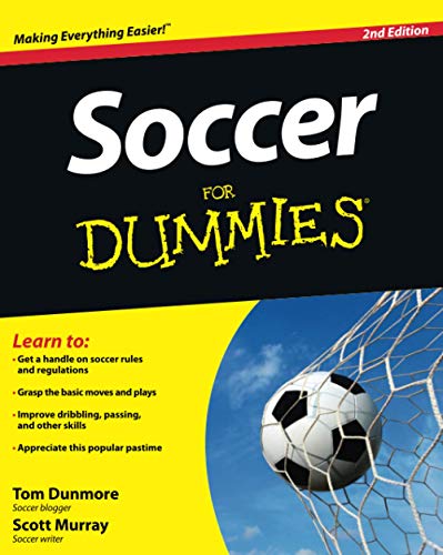 Soccer For Dummies Second Edition 2nd Thomas Dunmore Scott Murray