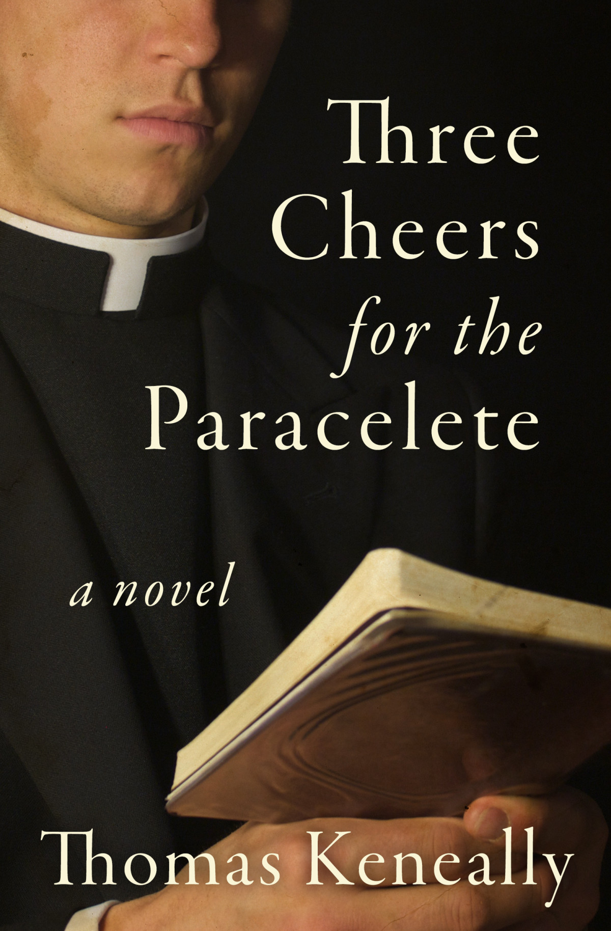 Three Cheers For The Paraclete Thomas Keneally