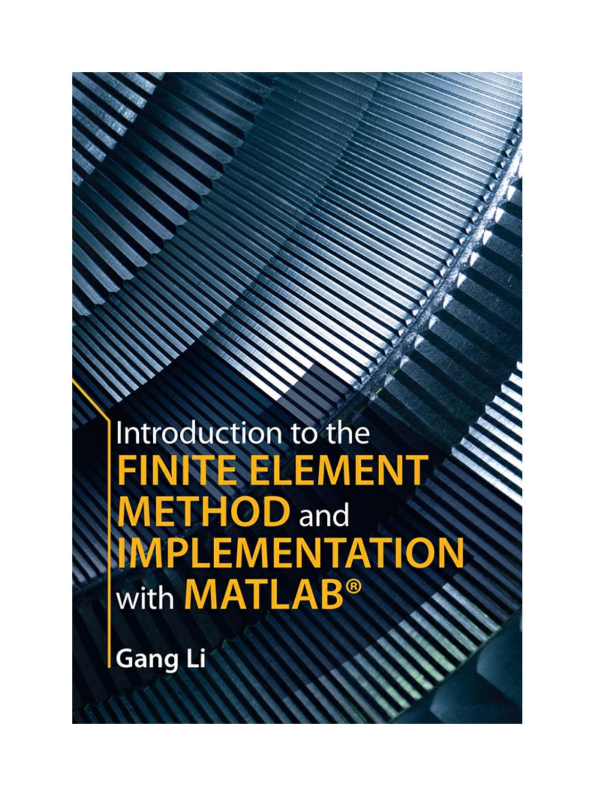 Introduction To The Finite Element Method And Implementation With Matlab Gang Li