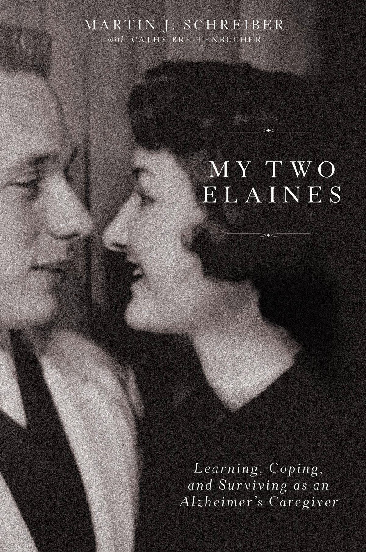 My Two Elaines Martin J Schreiber