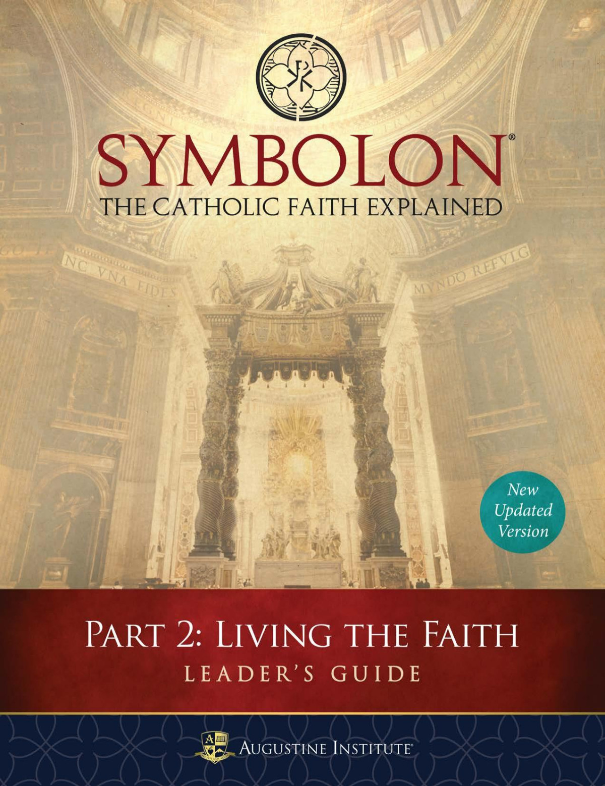 Symbolon Living The Faith Leaders Guide Part 2 Edward Sri