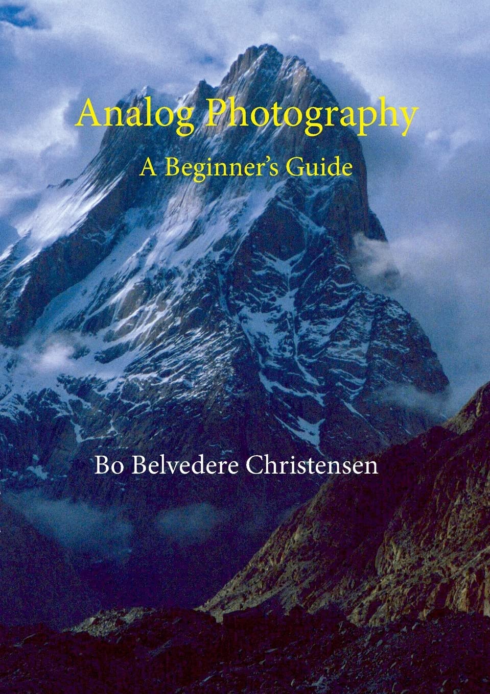 Analog Photography A Beginners Guide Bo Belvedere Christensen