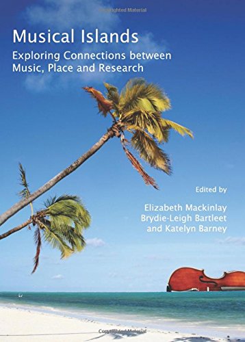 Musical Islands 1st Edition Elizabeth Mackinlay Brydieleigh Bartleet