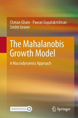 The Mahalanobis Growth Model A Macrodynamics Approach Chetan Ghate