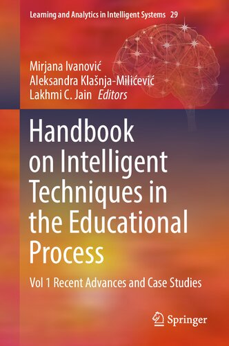Handbook On Intelligent Techniques In The Educational Process Vol 1 Recent Advances And Case Studies Mirjana Ivanovi