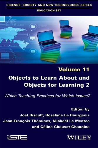 Objects To Learn About And Objects For Learning 2 Which Teaching Practices For Which Issues Volume 11 Jol Bisault