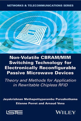 Nonvolatile Cbrammim Switching Technology For Electronically Reconfigurable Passive Microwave Devices Jayakrishnan Methapettyparambu Purushotham