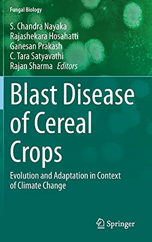 Blast Disease Of Cereal Crops Evolution And Adaptation In Context Of Climate Change S Chandra Nayaka