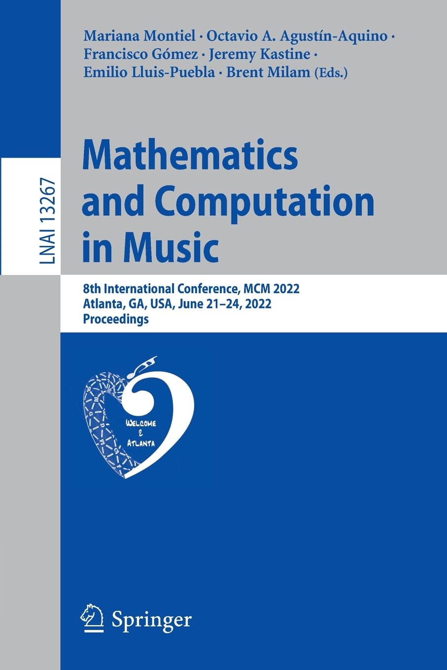 Mathematics And Computation In Music 8th International Conference Mcm 2022 Atlanta Ga Usa June 2124 2022 Proceedings Mariana Montiel