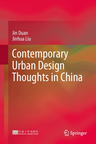Contemporary Urban Design Thoughts In China Jin Duan Jinhua Liu