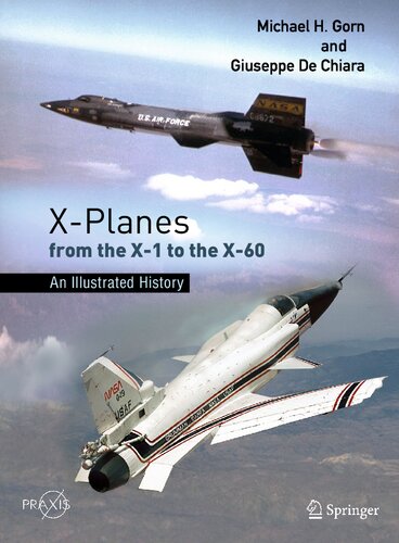 Xplanes From The X1 To The X60 An Illustrated History Michael H Gorn