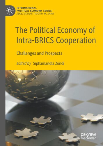 The Political Economy Of Intrabrics Cooperation Challenges And Prospects Siphamandla Zondi