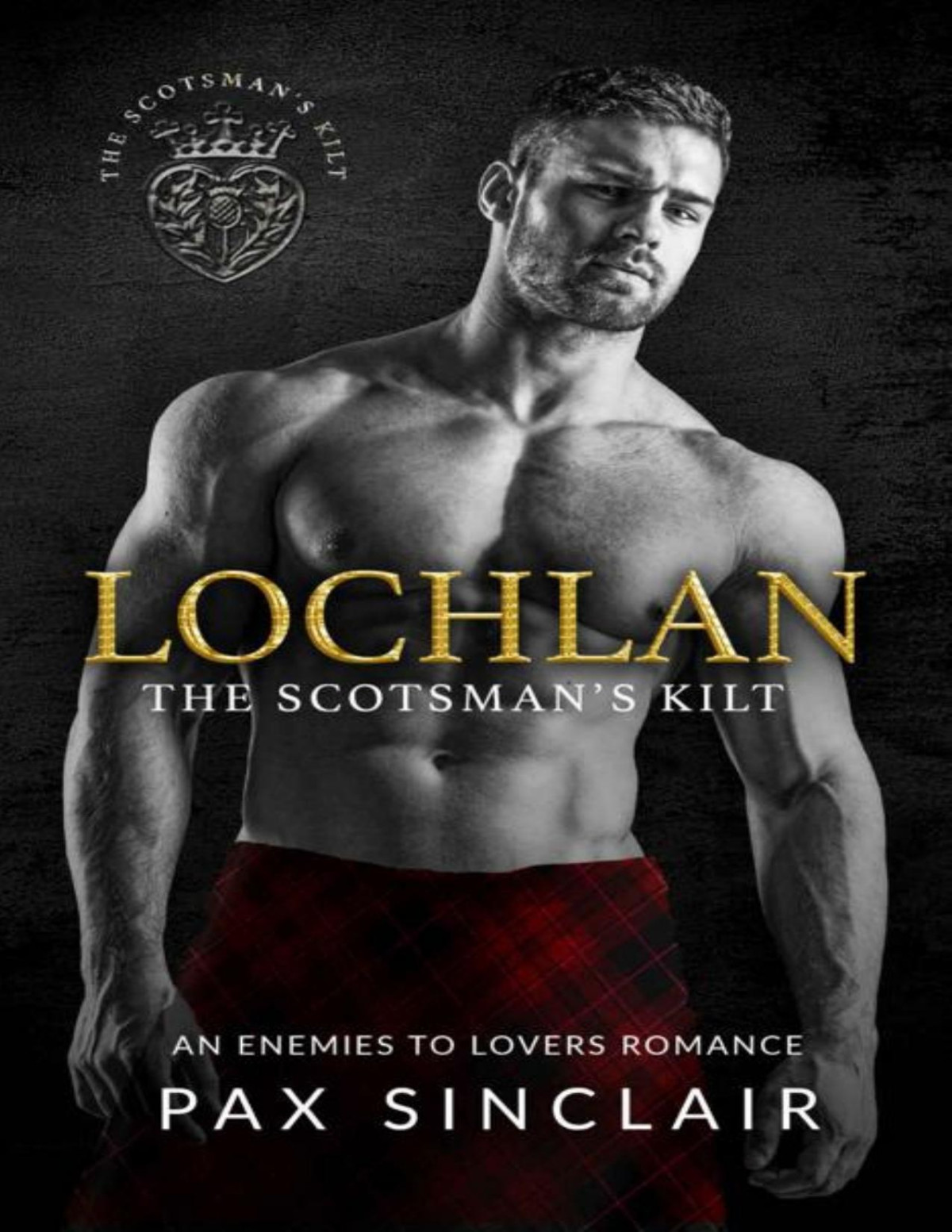 Lochlan The Scotsmans Kilt Book 1 Pax Sinclair