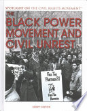 The Black Power Movement And Civil Unrest Kerry Hinton