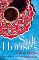 Salt Houses Hala Alyan